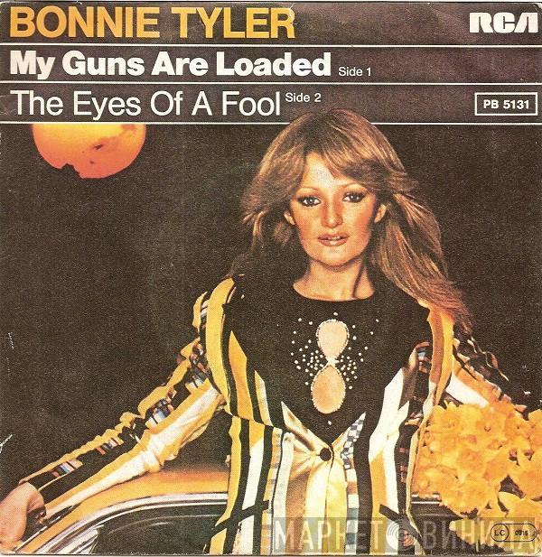  Bonnie Tyler  - My Guns Are Loaded / The Eyes Of A Fool