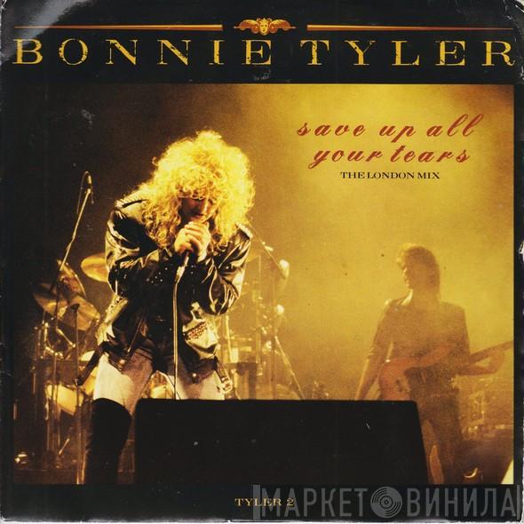 Bonnie Tyler - Save Up All Your Tears