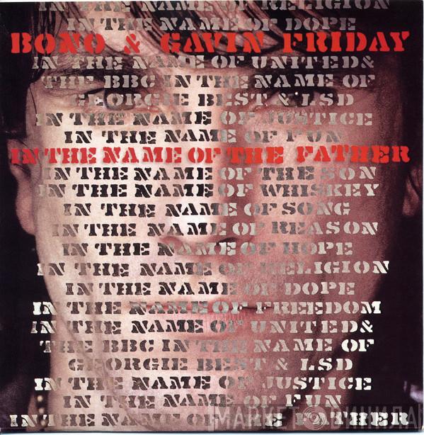 Bono, Gavin Friday - In The Name Of The Father