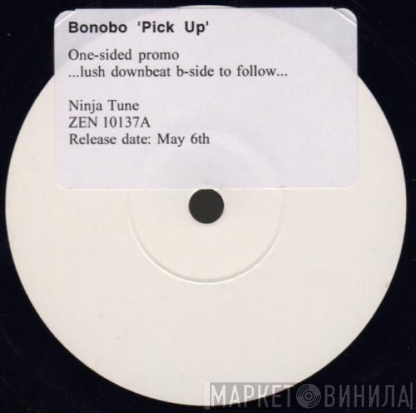  Bonobo  - Pick Up