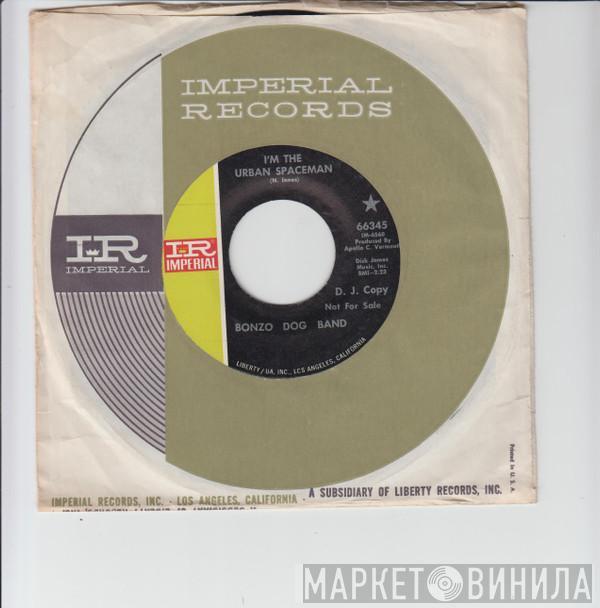  Bonzo Dog Doo-Dah Band  - I'm The Urban Spaceman