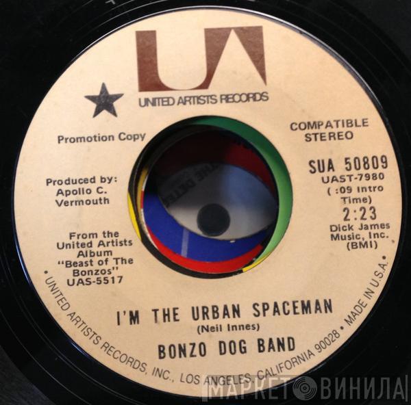 Bonzo Dog Doo-Dah Band  - I'm The Urban Spaceman
