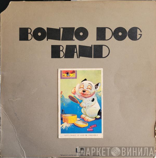 Bonzo Dog Doo-Dah Band - Let's Make Up And Be Friendly