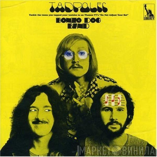 Bonzo Dog Doo-Dah Band - Tadpoles