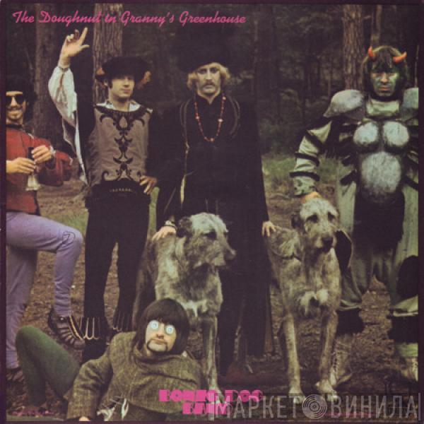  Bonzo Dog Doo-Dah Band  - The Doughnut In Granny's Greenhouse