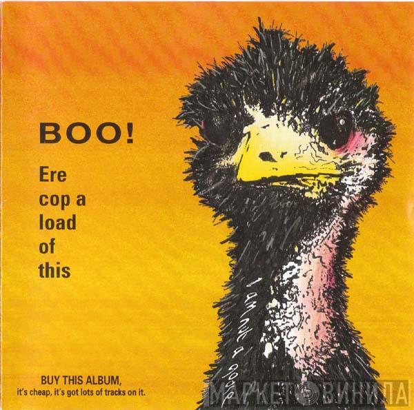  - Boo! - Ere Cop A Load Of This