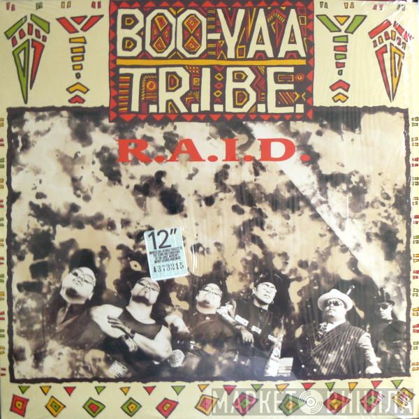  Boo-Yaa T.R.I.B.E.  - R.A.I.D.