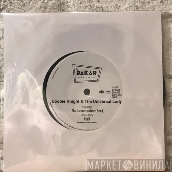 Boobie Knight & The Universal Lady - The Lovomaniacs (Sex) / April