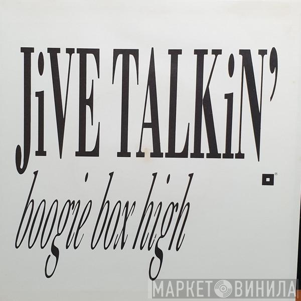  Boogie Box High  - Jive Talkin'