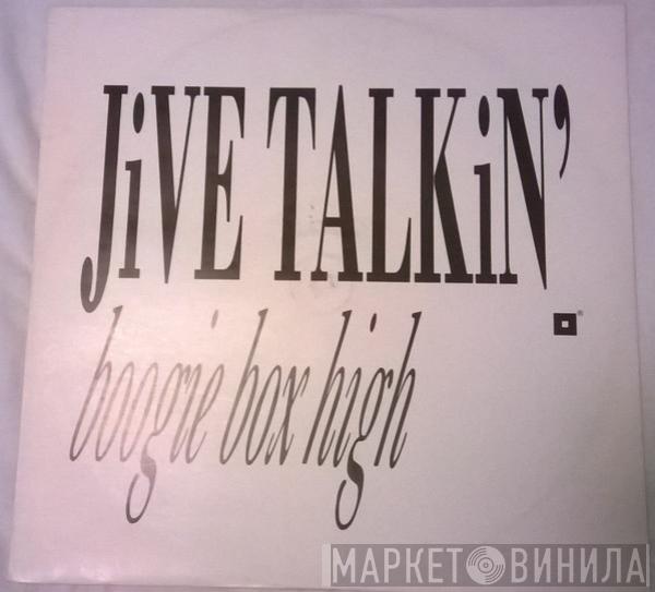  Boogie Box High  - Jive Talkin'