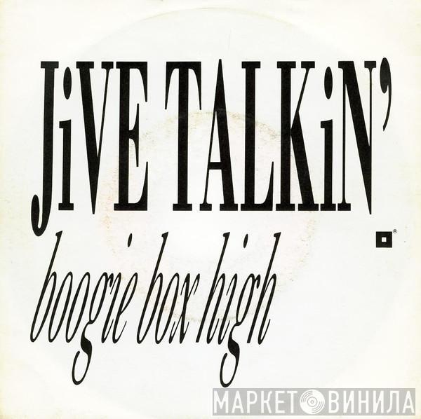  Boogie Box High  - Jive Talkin'