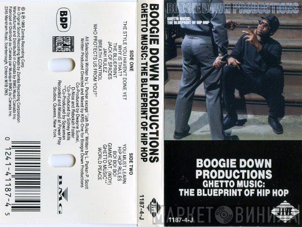  Boogie Down Productions  - Ghetto Music: The Blueprint Of Hip Hop