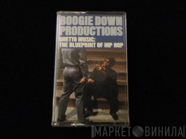  Boogie Down Productions  - Ghetto Music: The Blueprint Of Hip Hop