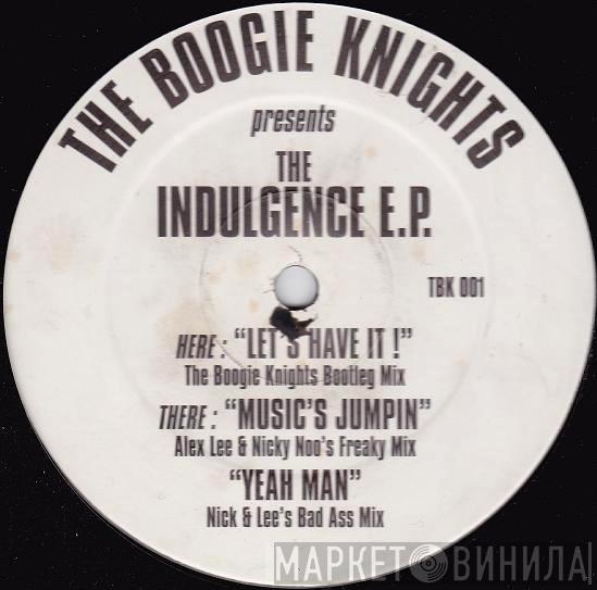 Boogie Knights - Presents The Indulgence E.P.