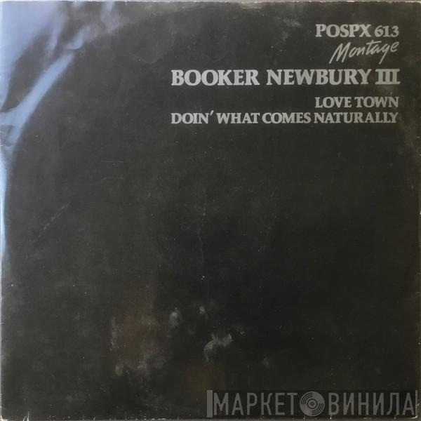  Booker Newberry III  - Love Town / Doin' What Comes Naturally