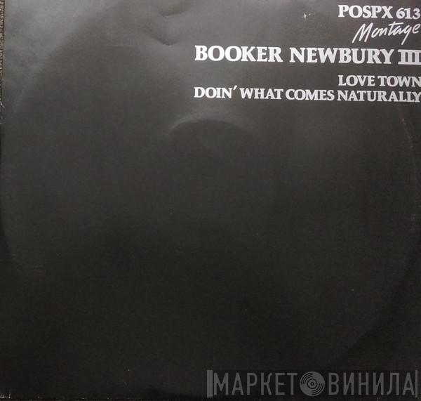  Booker Newberry III  - Love Town / Doin' What Comes Naturally