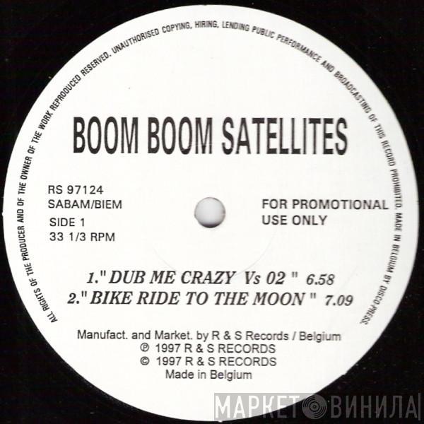 Boom Boom Satellites - Dub Me Crazy (Vs 02)