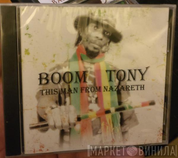 Boom Tony - This Man From Nazareth