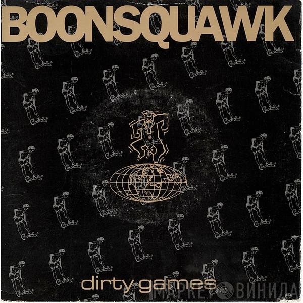  Boonsquawk  - Dirty Games
