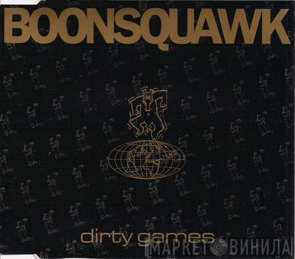  Boonsquawk  - Dirty Games