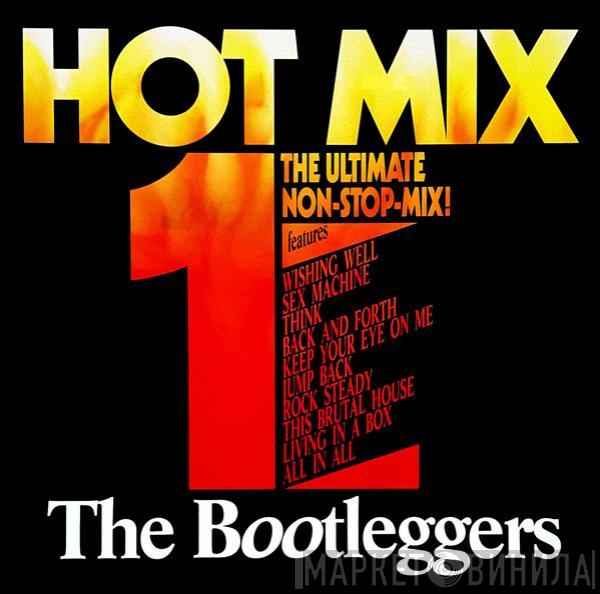  Bootleggers  - Hot Mix 1