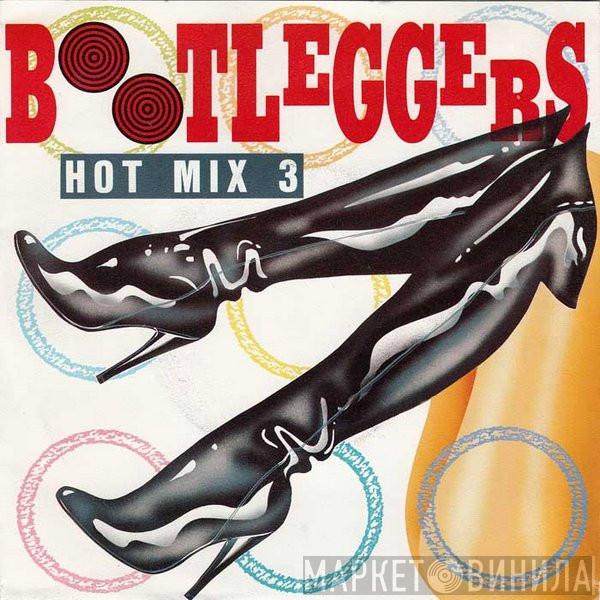  Bootleggers  - Hot Mix 3