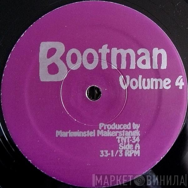 Bootman - Volume 4