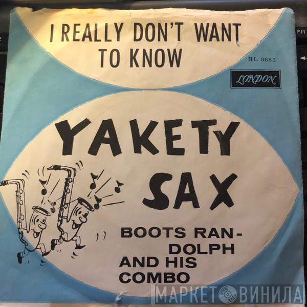  Boots Randolph And His Combo  - Yakety Sax / I Really Don't Want To Know