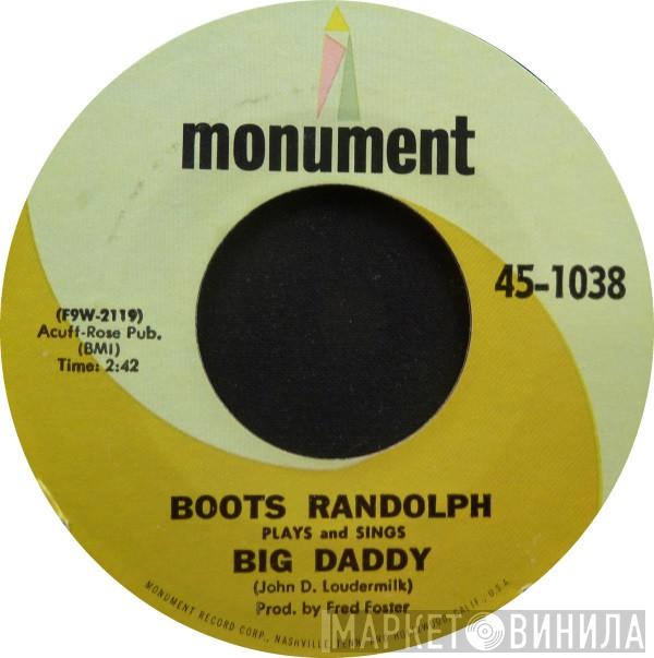 Boots Randolph - Big Daddy / Love Letters