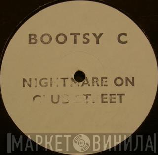 Bootsy C - Nightmare On Club Street
