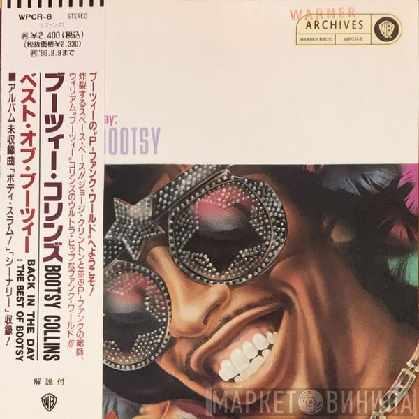  Bootsy Collins  - Back In The Day : The Best Of Bootsy Collins