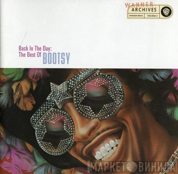  Bootsy Collins  - Back In The Day: The Best Of Bootsy Collins