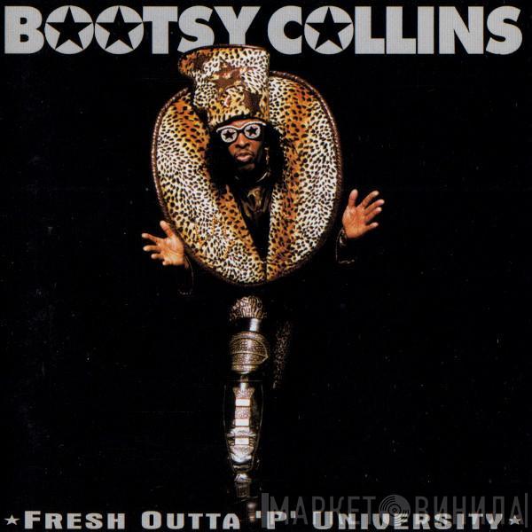  Bootsy Collins  - Fresh Outta 'P' University