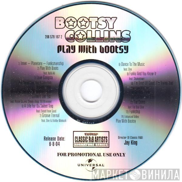  Bootsy Collins  - Play With Bootsy