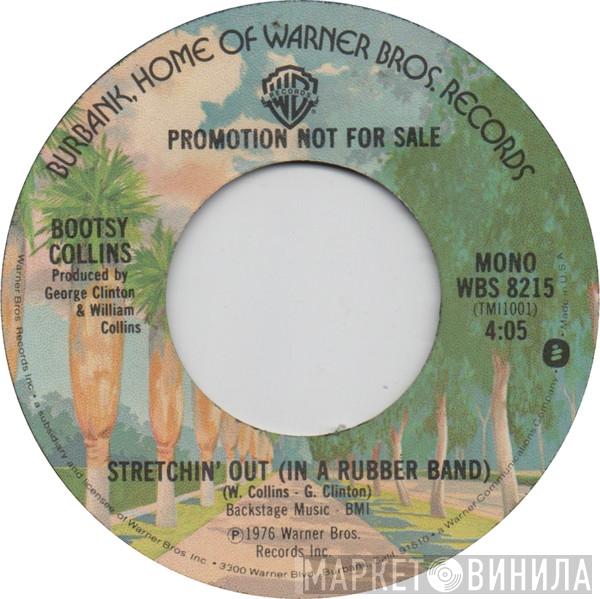  Bootsy Collins  - Stretchin' Out (In A Rubber Band)