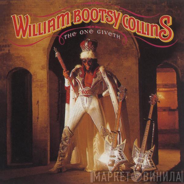  Bootsy Collins  - The One Giveth, The Count Taketh Away
