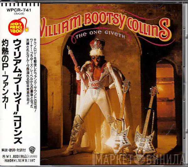  Bootsy Collins  - The One Giveth, The Count Taketh Away