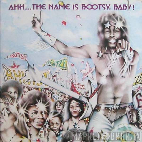 Bootsy's Rubber Band - Ahh...The Name Is Bootsy, Baby!