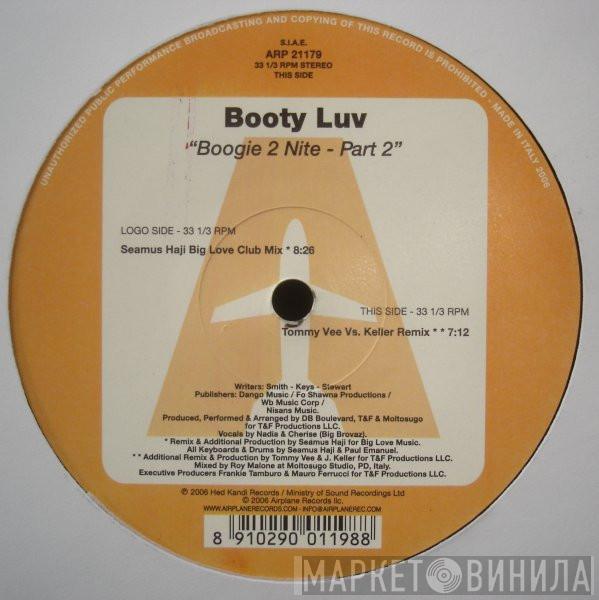  Booty Luv  - Boogie 2 Nite - Part 2