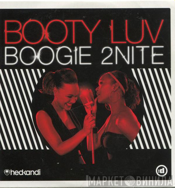  Booty Luv  - Boogie 2nite