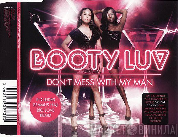 Booty Luv - Don't Mess With My Man