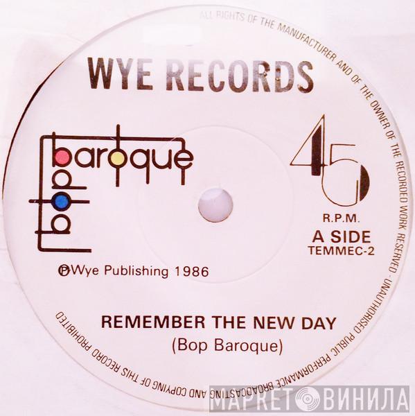 Bop Baroque - Remember The New Day