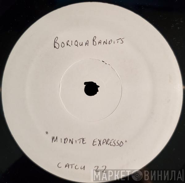 Boriqua Bandits - Midnite Expresso