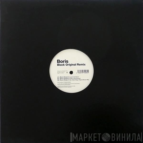 Boris  - Black Original Remix