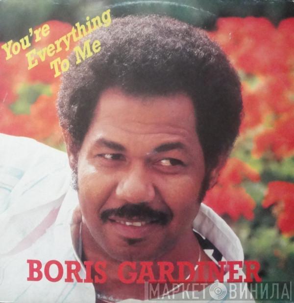 Boris Gardiner - You're Everything To Me / Last Night