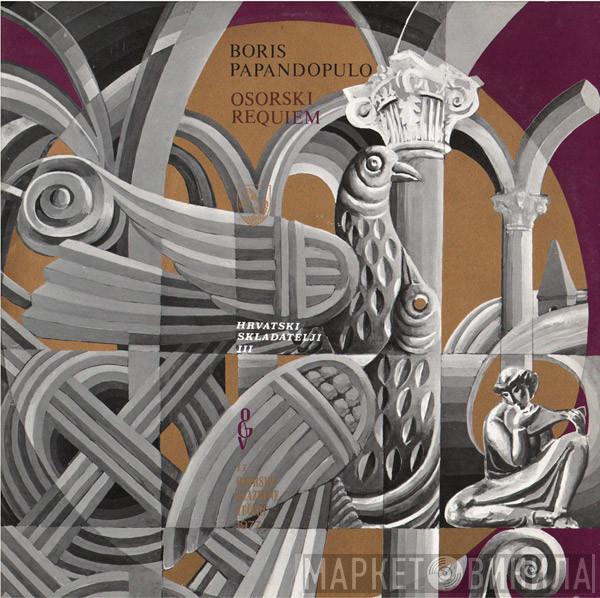 Boris Papandopulo - Osorski Requiem