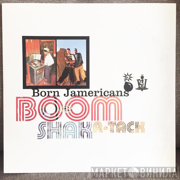  Born Jamericans  - Boom Shak A-Tack