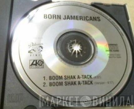  Born Jamericans  - Boom Shak A-Tack