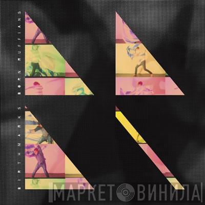 Born Ruffians - Birthmarks