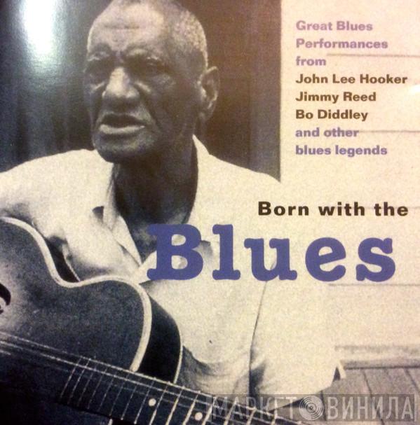  - Born With The Blues